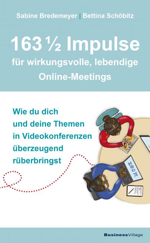 Cover-Bild 163 1/2 Impulse für wirkungsvolle, lebendige Online-Meetings