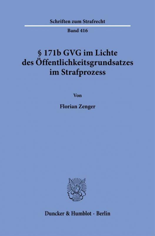 Cover-Bild § 171b GVG im Lichte des Öffentlichkeitsgrundsatzes im Strafprozess.