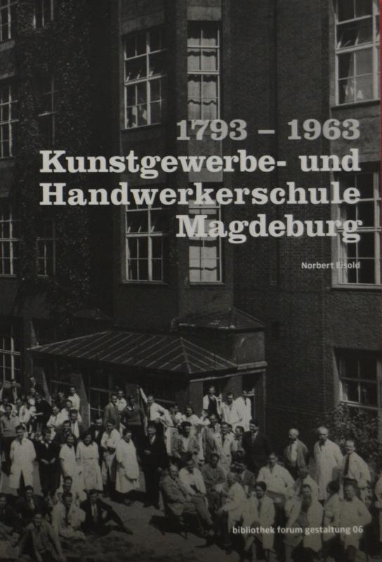 Cover-Bild 1793-1963 Kunstgewerbe- und Handwerkerschule Magdeburg