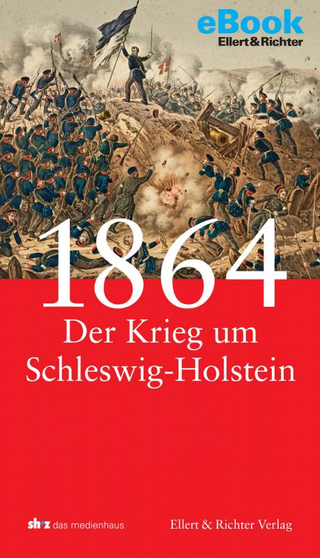 Cover-Bild 1864 - Der Krieg um Schleswig-Holstein