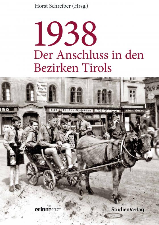 Cover-Bild 1938 - Der Anschluss in den Bezirken Tirols
