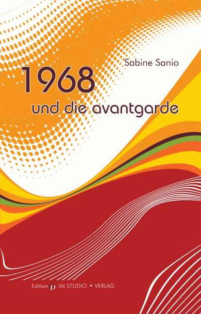 Cover-Bild 1968 und die Avantgarde