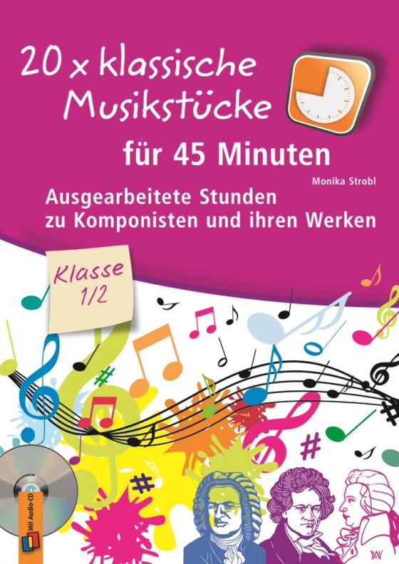 Cover-Bild 20 x klassische Musikstücke für 45 Minuten – Klasse 1/2