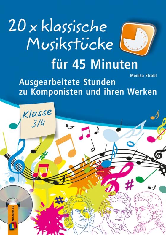 Cover-Bild 20 x klassische Musikstücke für 45 Minuten – Klasse 3/4