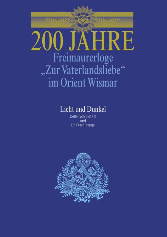 Cover-Bild 200 Jahre Freimaurerloge "Zur Vaterlandsliebe" im Orient Wismar