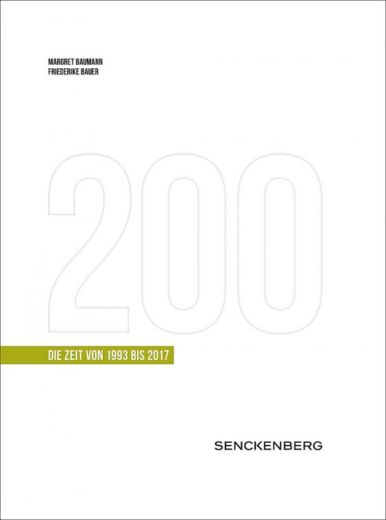 Cover-Bild 200 Jahre Senckenberg. Die Zeit von 1993-2017