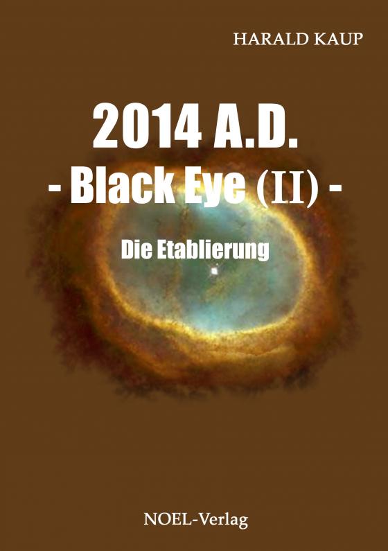 Cover-Bild 2014 A.D. - Black Eye (II) -