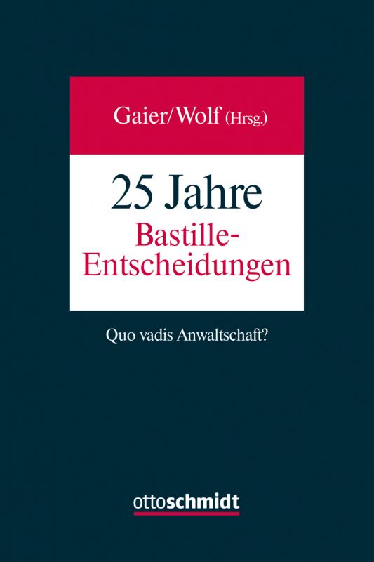 Cover-Bild 25 Jahre Bastille-Entscheidungen