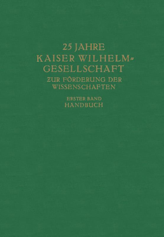 Cover-Bild 25 Jahre Kaiser Wilhelm-Gesellschaft zur Förderung der Wissenschaften