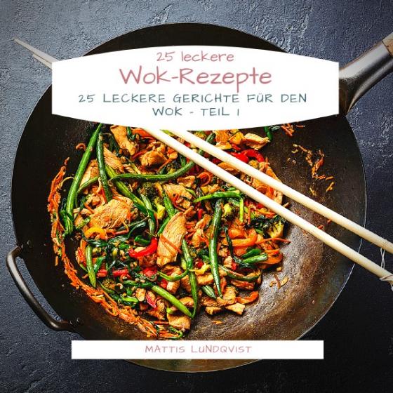 Cover-Bild 25 leckere Wok-Rezepte