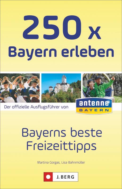 Cover-Bild 250 x Bayern erleben
