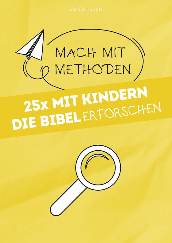 Cover-Bild 25x mit Kindern die Bibel erforschen