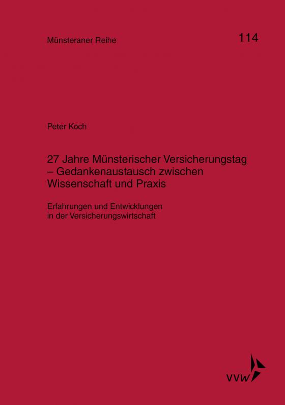 Cover-Bild 27 Jahre Münsterischer Versicherungstag - Gedankenaustausch zwischen Wissenschaft und Praxis