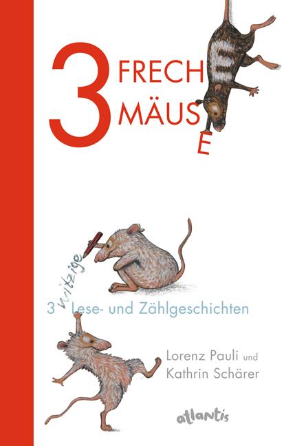 Cover-Bild 3 freche Mäuse – 3 witzige Lese- und Zählgeschichten