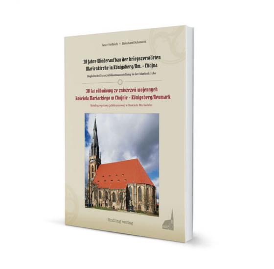 Cover-Bild 30 Jahre Wiederaufbau der kriegszerstörten Marienkirche in Königsberg/Neumark – Chojna