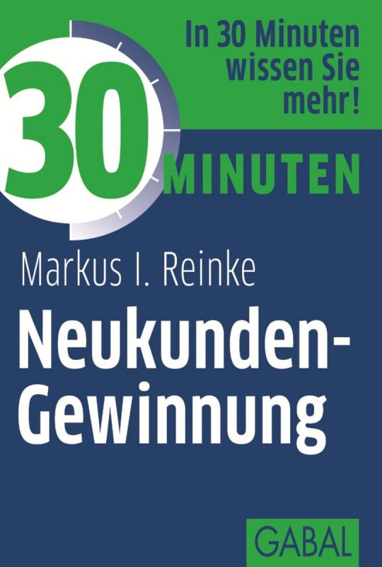 Cover-Bild 30 Minuten Neukunden-Gewinnung