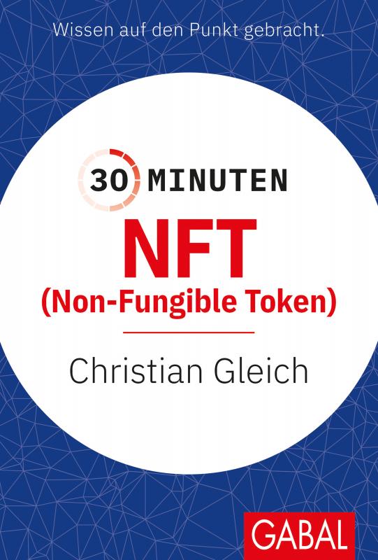 Cover-Bild 30 Minuten NFT (Non-Fungible Token)