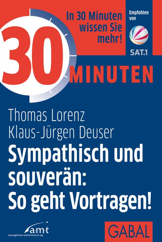 Cover-Bild 30 Minuten Sympathisch und souverän: So geht Vortragen!