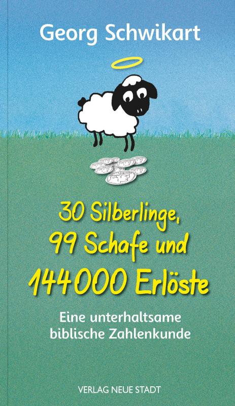 Cover-Bild 30 Silberlinge, 99 Schafe und 144000 Erlöste