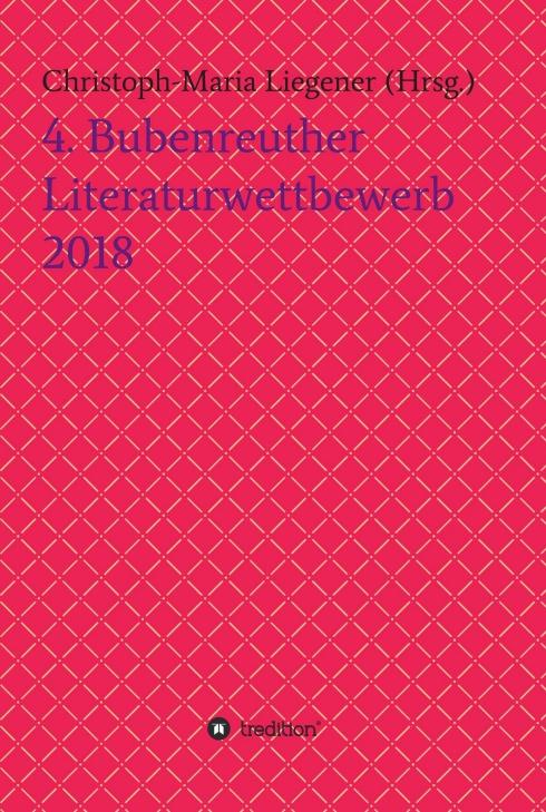 Cover-Bild 4. Bubenreuther Literaturwettbewerb 2018