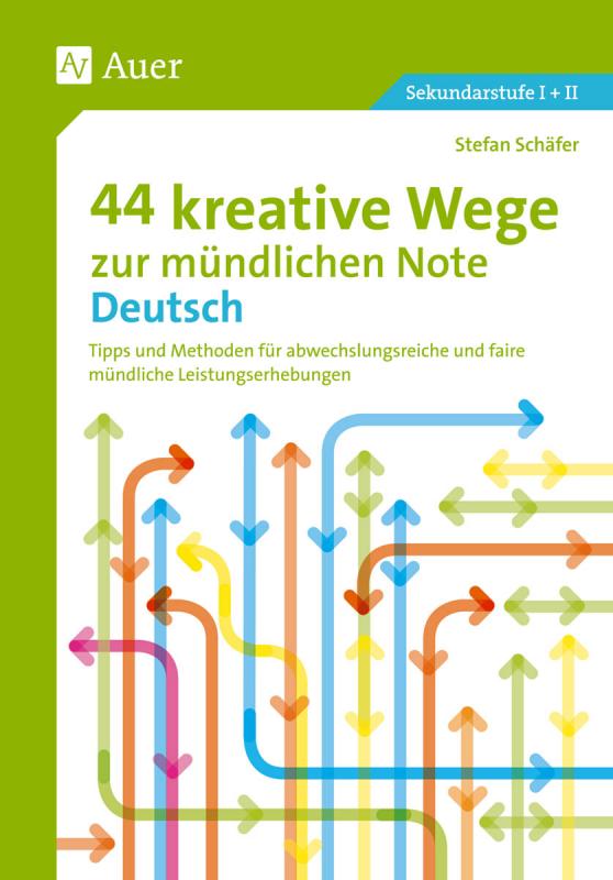 Cover-Bild 44 kreative Wege zur mündlichen Note Deutsch