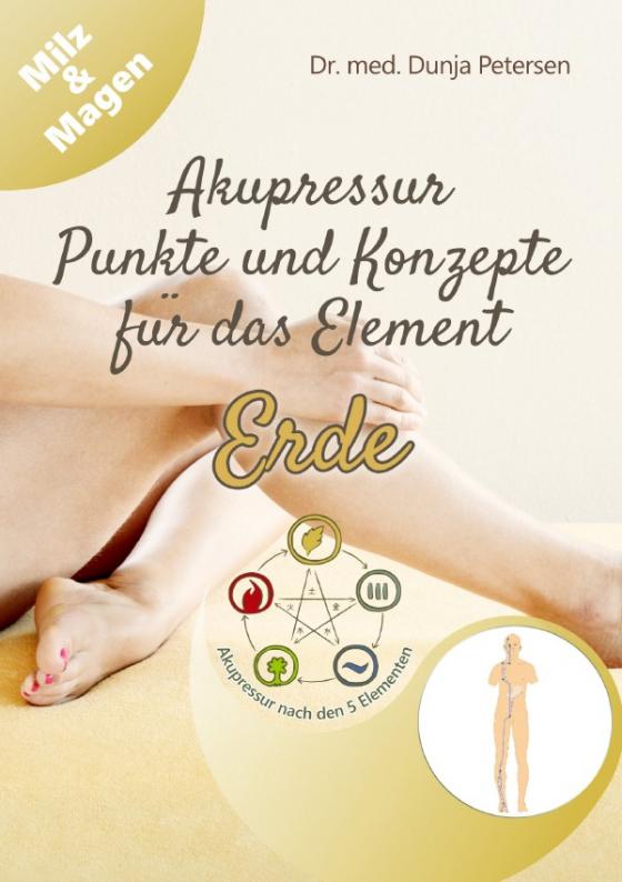 Cover-Bild 5-Elemente-Ratgeber / Akupressur - Punkte und Konzepte für das Element Erde