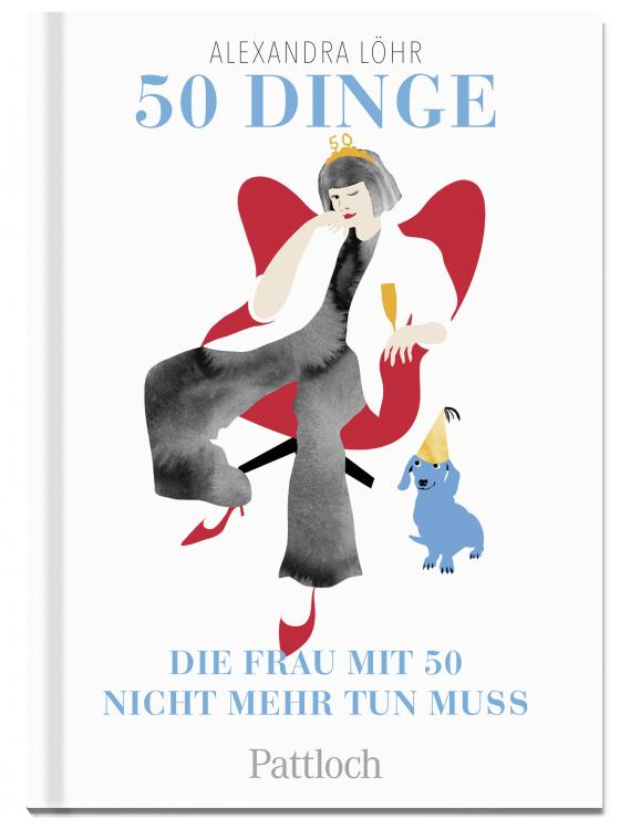 Cover-Bild 50 Dinge, die frau mit 50 nicht mehr tun muss