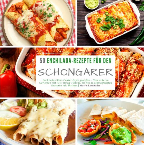 Cover-Bild 50 Enchilada-Rezepte für den Schongarer