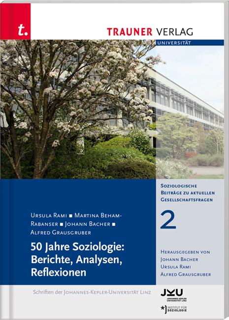 Cover-Bild 50 Jahre Soziologie: Berichte, Analysen, Reflexionen, Soziologische Beiträge zu aktuellen Gesellschaftsfragen
