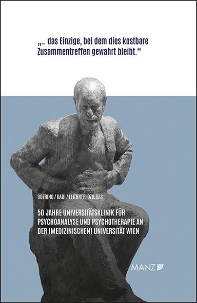Cover-Bild 50 Jahre Universitätsklinik für Psychoanalyse und Psychotherapie an der (Medizinischen) Universität Wien