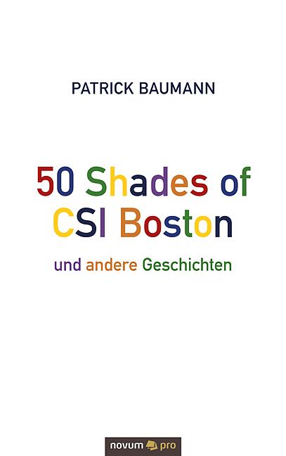 Cover-Bild 50 Shades of CSI Boston und andere Geschichten