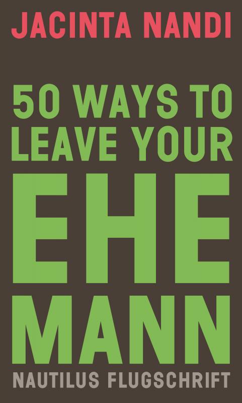 Cover-Bild 50 Ways to Leave Your Ehemann