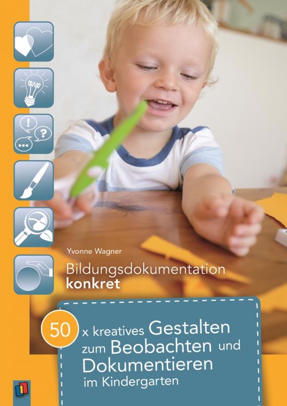 Cover-Bild 50 x kreatives Gestalten zum Beobachten und Dokumentieren im Kindergarten