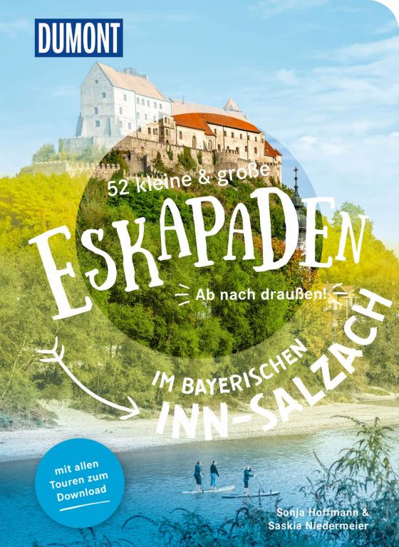 Cover-Bild 52 kleine & große Eskapaden im bayerischen Inn-Salzach