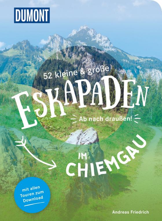Cover-Bild 52 kleine & große Eskapaden im Chiemgau