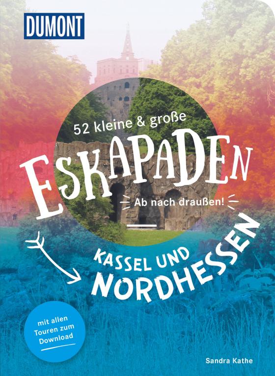 Cover-Bild 52 kleine & große Eskapaden Kassel und Nordhessen