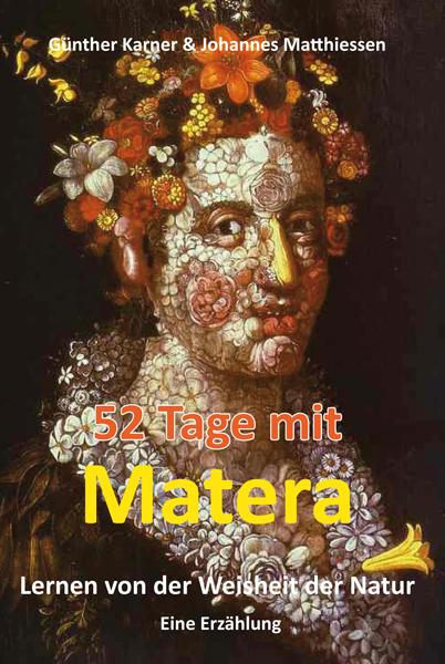 Cover-Bild 52 Tage mit Matera - Lernen von der Weisheit der Natur
