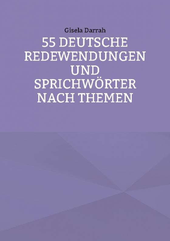 Cover-Bild 55 deutsche Redewendungen und Sprichwörter nach Themen