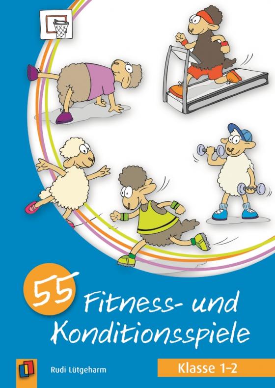 Cover-Bild 55 Fitness- und Konditionsspiele – Klasse 1-2