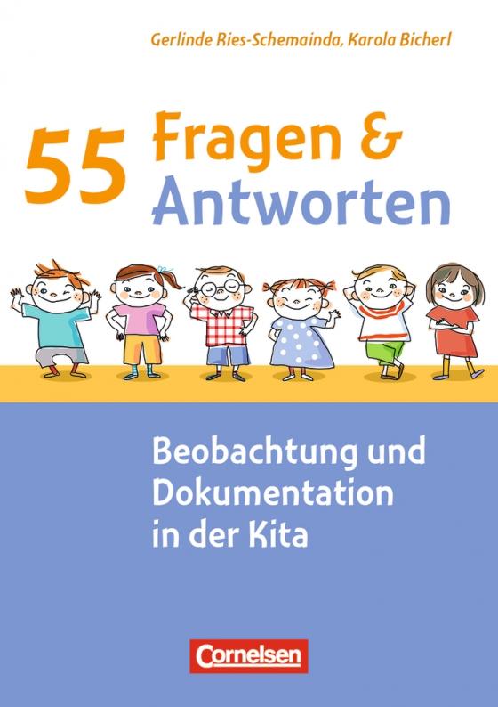 Cover-Bild 55 Fragen & 55 Antworten / Beobachtung und Dokumentation in der Kita