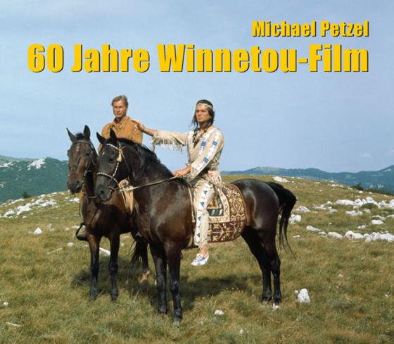 Cover-Bild 60 Jahre Winnetou-Film