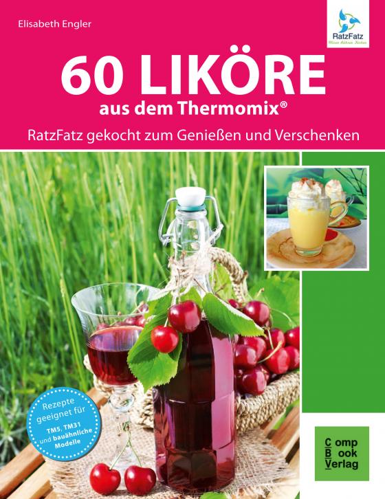 Cover-Bild 60 Liköre aus dem Thermomix®