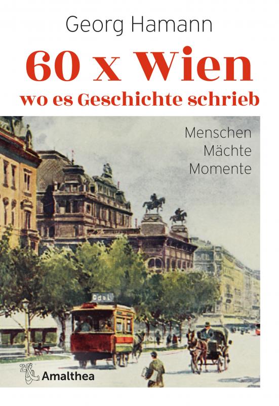 Cover-Bild 60 x Wien, wo es Geschichte schrieb