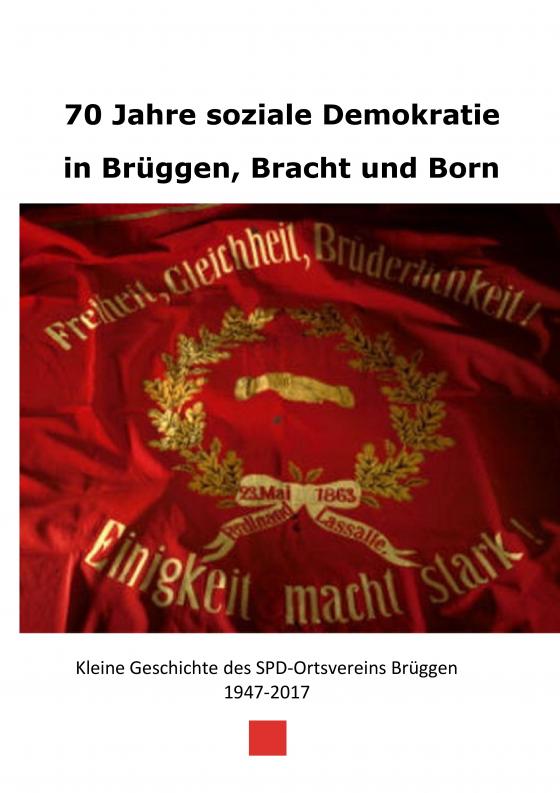 Cover-Bild 70 Jahre soziale Demokratie in Brüggen, Bracht und Born