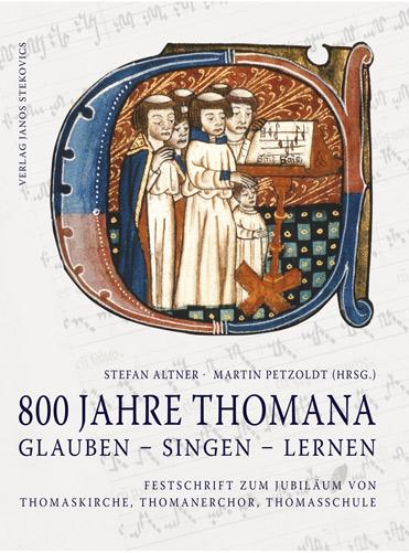 Cover-Bild 800 Jahre THOMANA - glauben, singen, lernen