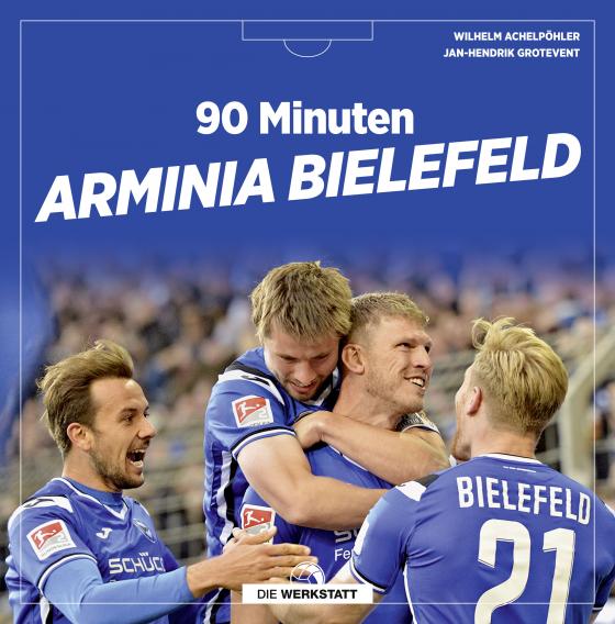 Cover-Bild 90 Minuten Arminia Bielefeld