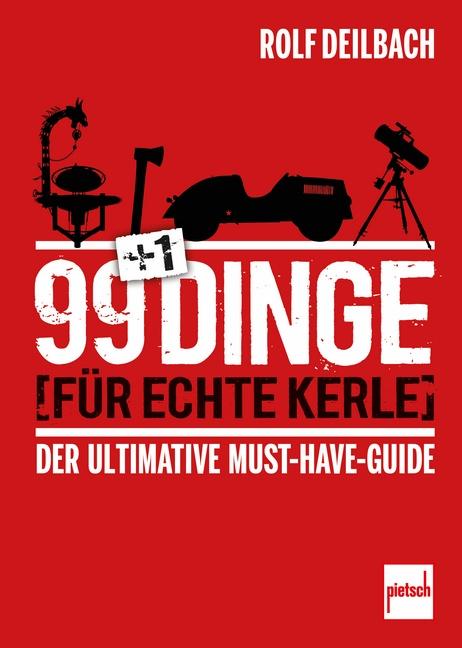 Cover-Bild 99 +1 Dinge für echte Kerle