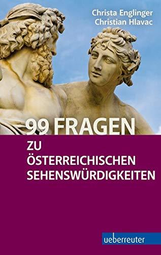 Cover-Bild 99 Fragen zu österreichischen Sehenswürdigkeiten