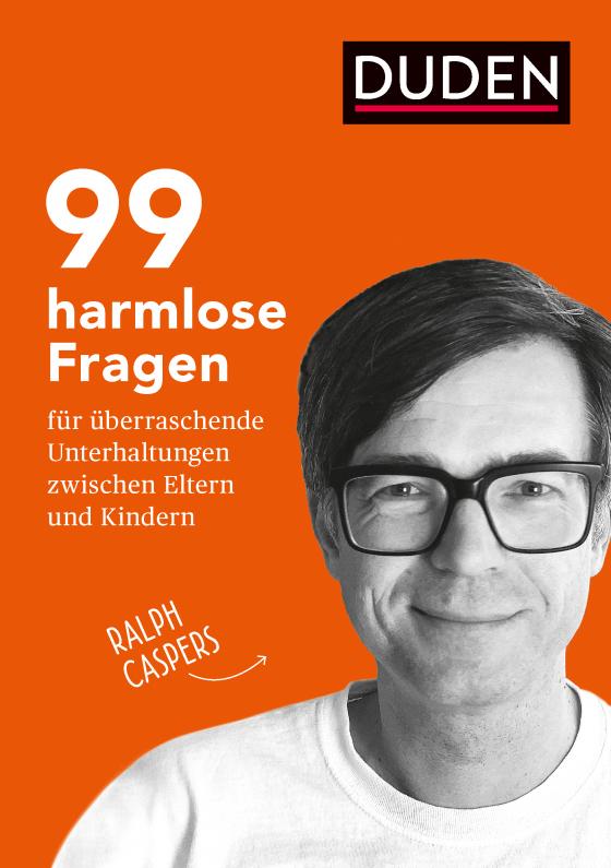 Cover-Bild 99 harmlose Fragen für überraschende Unterhaltungen