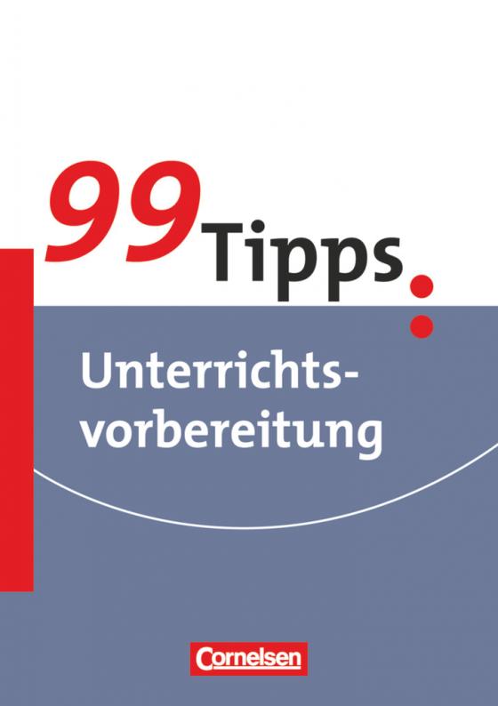 Cover-Bild 99 Tipps - Praxis-Ratgeber Schule für die Sekundarstufe I und II